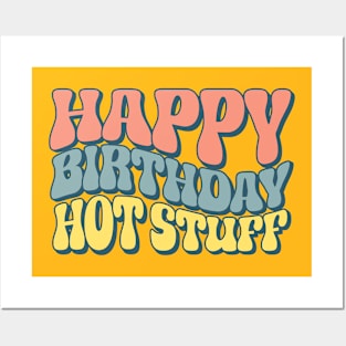 Hot Stuff Birthday Posters and Art